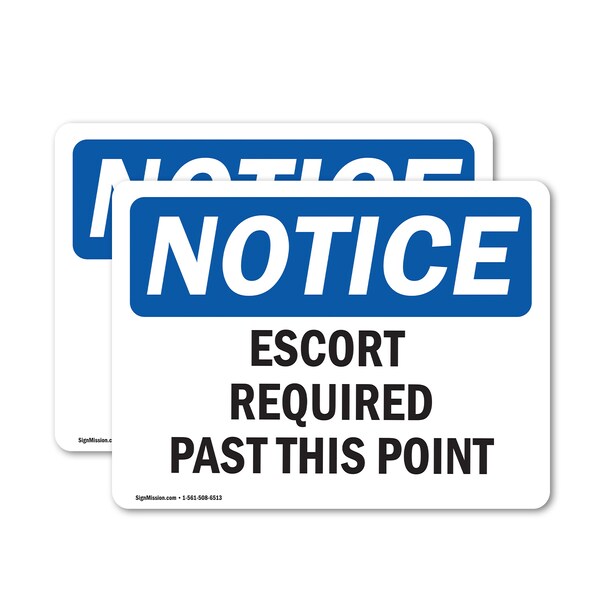 Signmission Escort Required Past This Point OSHA Notice Sign, Vinyl Decal, 7in W x 5in L, 2PK OS-2PACK-NS-D-57-L-12162 - main